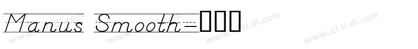 Manus Smooth字体转换